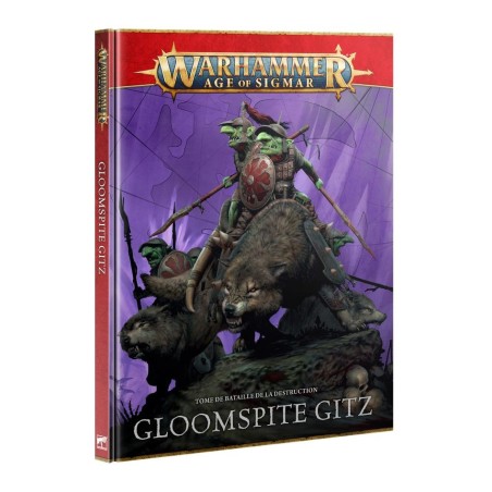 TOME DE BATAILLE: GLOOMSPITE GITZ (FRA)