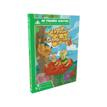 MA 1ERE AVENTURE : LA REINE DE CHAMP-FLEURI