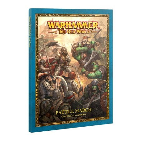 Warhammer: The Old World – Battle March: General's Companion (Anglais)